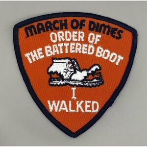 Vintage March of Dimes Order of the‎ Battered Boot I Walked Embroidered Patch